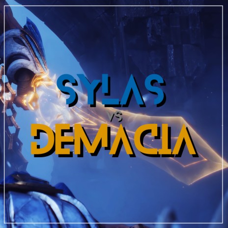 Sylas Vs Demacia | Boomplay Music