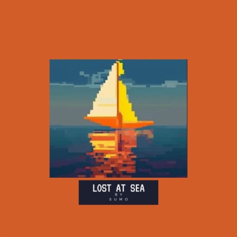LOST AT SEA | Boomplay Music