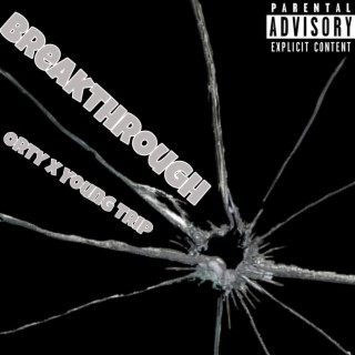 Breakthrough ft. Young Trip lyrics | Boomplay Music