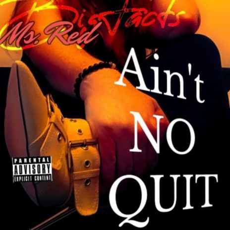 AINT NO QUIT | Boomplay Music