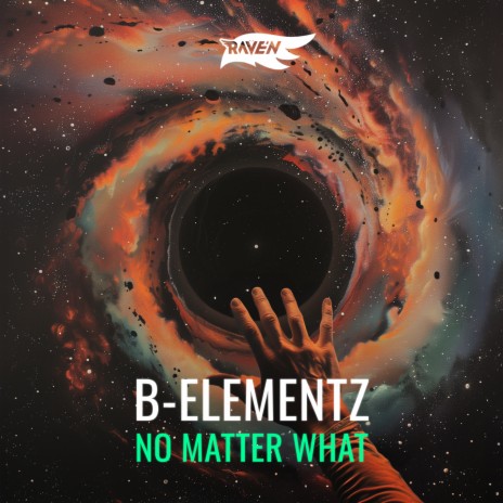 No Matter What ft. RAVE'N | Boomplay Music