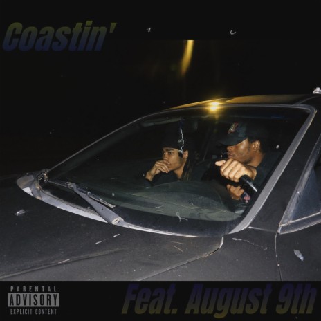Coastin' ft. August 9th | Boomplay Music