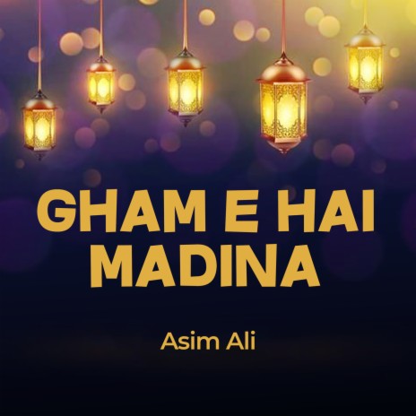 Gham e Hai Madina | Boomplay Music