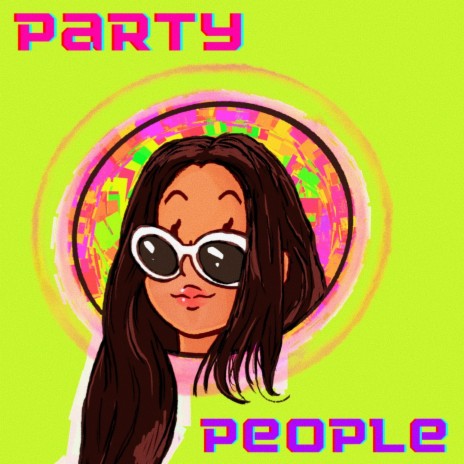 Party People (feat. Manny Gallegos Jr.) | Boomplay Music