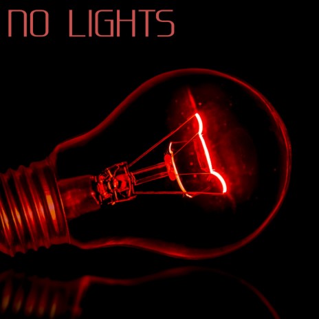 No Lights | Boomplay Music