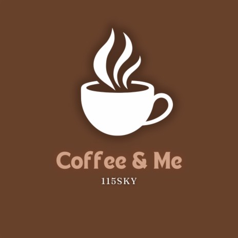 Coffee & Me | Boomplay Music