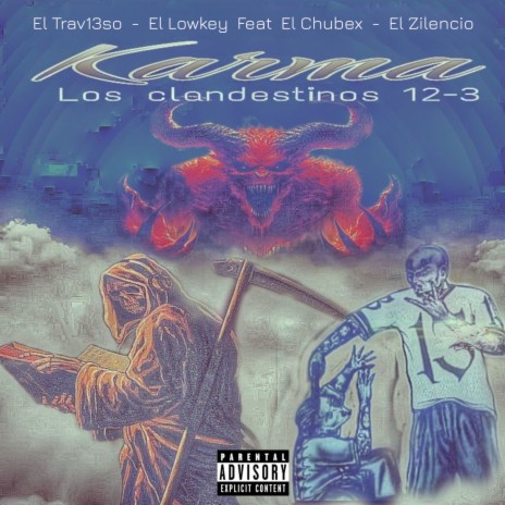 Karma ft. El Trav13so, El Lowkey, El chubex & El zilencio | Boomplay Music