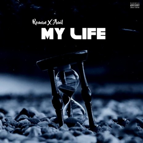 My Life ft. Roman | Boomplay Music