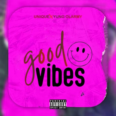 Good Vibes ft. Yung Olarmy | Boomplay Music