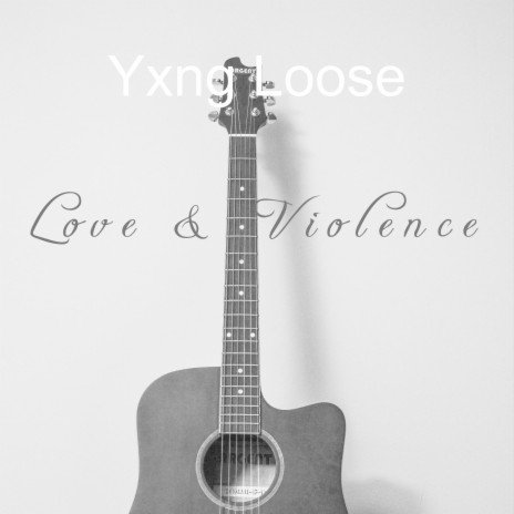 Love & Violence | Boomplay Music