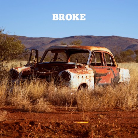 Broke | Boomplay Music