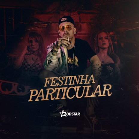 Festinha Particular | Boomplay Music