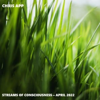Streams of Consciousness (April 2022 Extended Instrumentals)