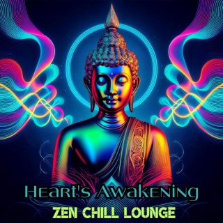 Heart's Awaking: Zen Chill Lounge Yoga Grooves