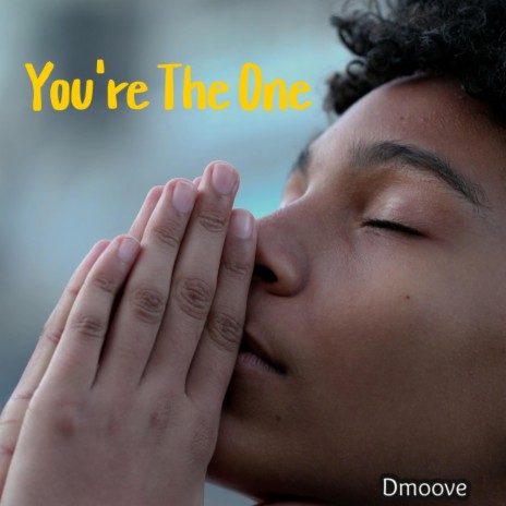 You're The One | Boomplay Music