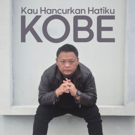 Kau Hancurkan Hati Ku | Boomplay Music