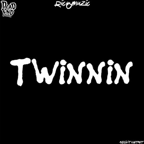 Twinnin' | Boomplay Music