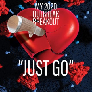 JUST GO lyrics | Boomplay Music