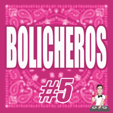 Bolicheros #5 | Boomplay Music