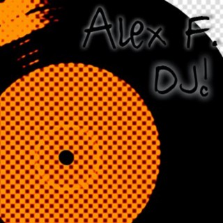 Alex F. DJ1!