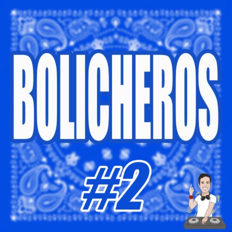 Bolicheros #2