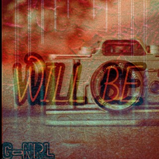 Will Be lyrics | Boomplay Music