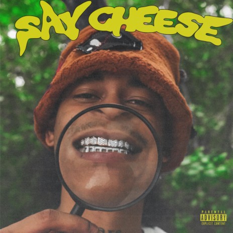 Say Cheese | Boomplay Music