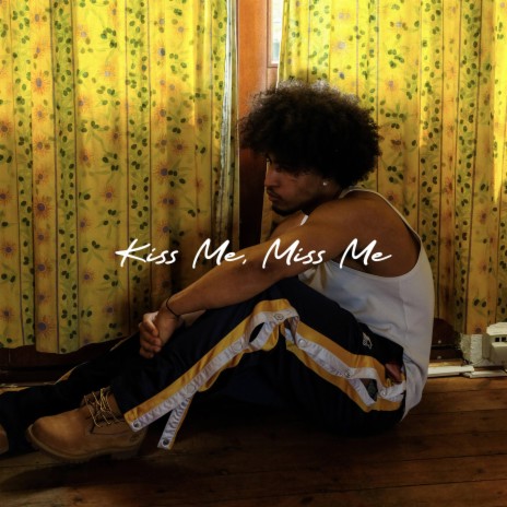 Kiss Me, Miss Me | Boomplay Music