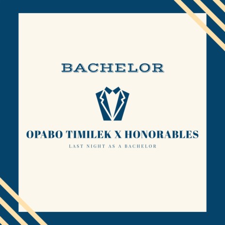 Bachelor ft. Honorables | Boomplay Music