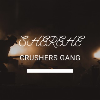 Crushers Gang