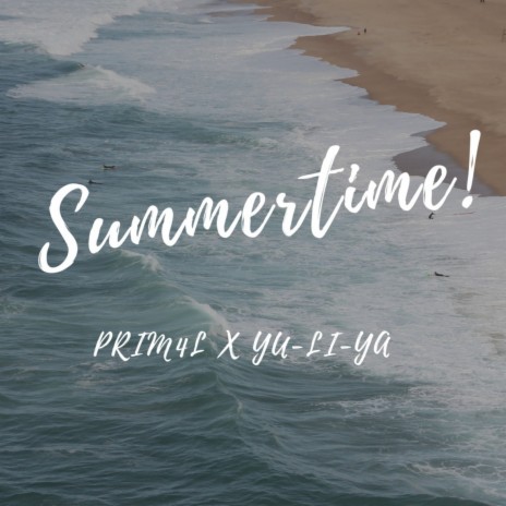 Summertime ft. YU-LI-YA | Boomplay Music