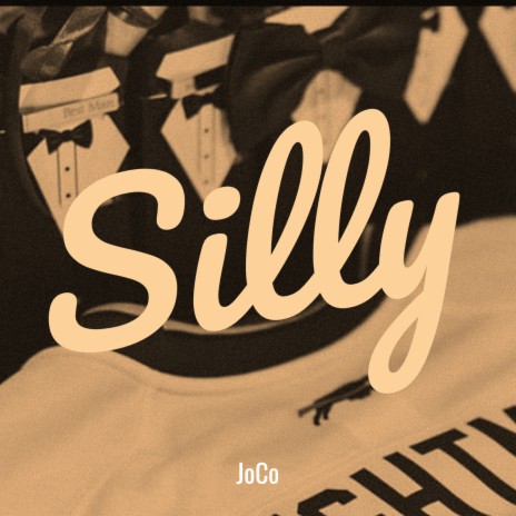 Silly | Boomplay Music