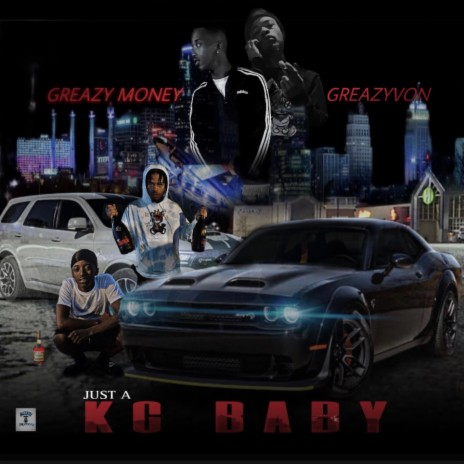 Kc Baby ft. GreazyVon | Boomplay Music