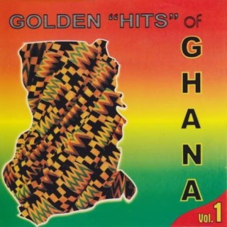 Golden "Hits" Of Ghana - Vol. 1