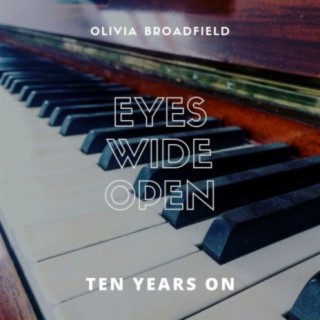 Eyes Wide Open: Ten Years On