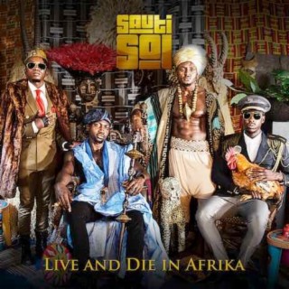 Sauti Sol - live and die in Africa