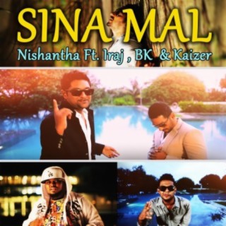 Sina mal (feat. Iraj , BK , Kaizer & Hemi)