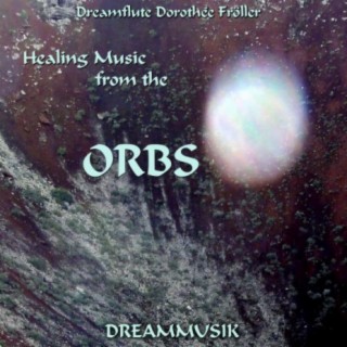 Healing Music From The Orbs