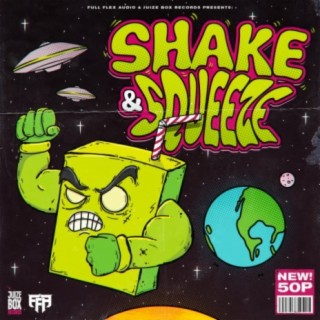 Shake & Squeeze (Mixed By Madcore)