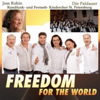 Freedom for the world (feat. Die Paldauer , St. Petersburger Rundfunk , Fernseh & Kinderchor)