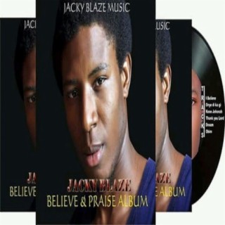 Believe And Praise (Album)