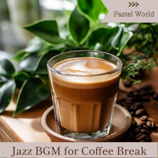 Jazz Bgm for Coffee Break