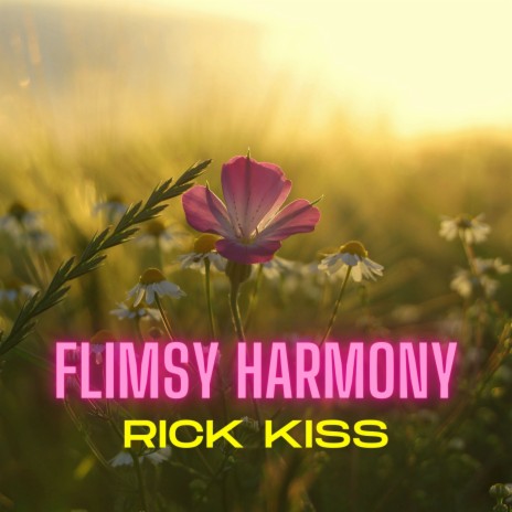 Flimsy Harmony | Boomplay Music