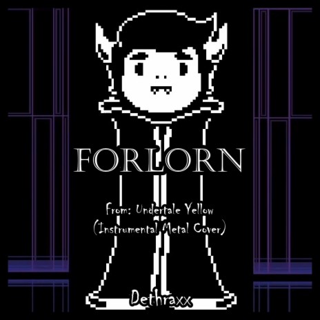 Forlorn (From Undertale Yellow) | Boomplay Music