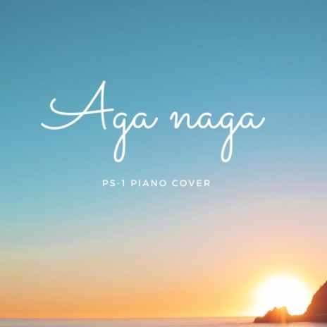 Aga Naga PS1 | Boomplay Music
