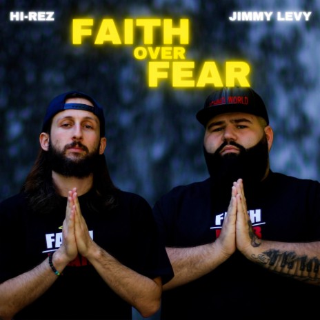 Faith Over Fear ft. Jimmy Levy | Boomplay Music