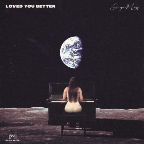 Loved You Better | Boomplay Music