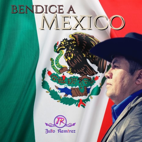 Bendice a Mexico