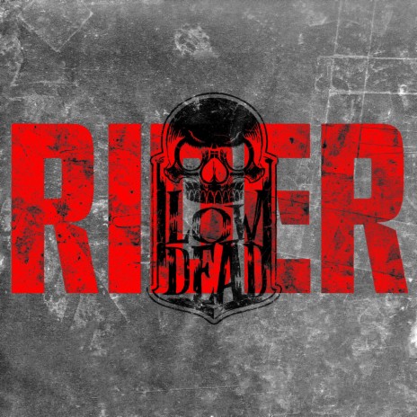 Rider ft. Travis O'Neill, Guy Bennett & The Low-Dead