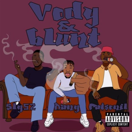 Vody & Blunt ft. Patsonil & Sly52 | Boomplay Music